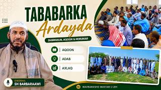 Tababarka Ardayda || Sh Barbaraawi Oo Talooyin Dhaxal Gala siiyay Ardayda Mac-hadka Dacar Budhuq
