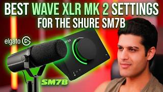 Best Wave XLR MK 2 Settings for the Shure SM7B