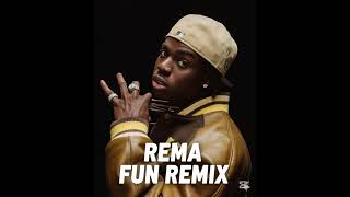 Rema - FUN (REMIX)