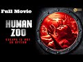 Human Zoo 2021 Full Movie HorrroThriller Movie Trailers Entertainment Exclusive New Movie Human Zoo 2021 Full Movie HorrroThriller Movie Trailers Entertainment Exclusive New Movie