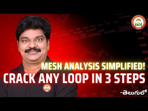 Mesh Analysis Made Easy | Loop Current Method Explained Step by Step for GATE 2026 | SACE Guntur