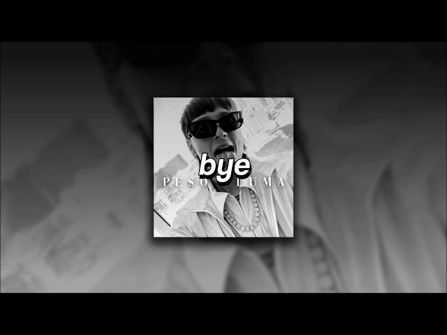 Peso Pluma, Bye | slowed + reverb | class=