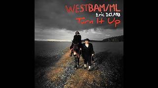 Details WestBam/ML - Turn It Up (Feat Eric D. Clark) News