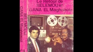 gana el maghnaoui et bellemou ala zarga rani nsal 1986
