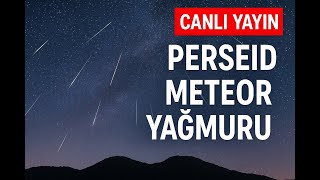 Perseid Meteor Yağmuru Canlı #canlı #meteor #perseid #live
