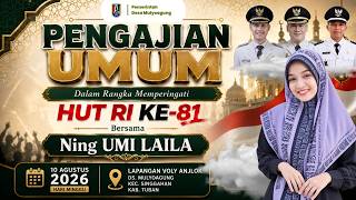 Download lagu PENGAJIAN UMUM DALAM RANGKA HUT RI KE - 81 :: BERSAMA NING HJ. UMI LAILA :: DS. MULYOAGUNG