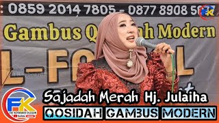 LAGU QOSIDAH GAMBUS - SAJADAH MERAH | HJ. JULAIHA | GAMBUS MODERN