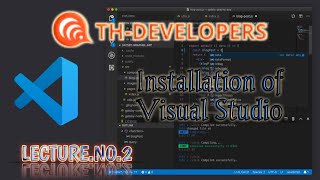 #2 Installation of Visual Studio Code (Urdu/Hindi) | Online Web Tutorials | TH Developers