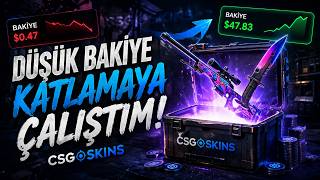 CSGO-SKİNS DÜŞÜK BAKİYE KATLAMA !
