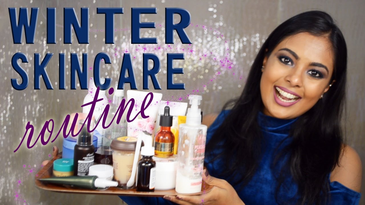 Winter Skincare Routine: Morning Routine, Night Routine, Weekly Routine - MrJovitaGeorge