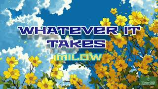 Whatever it takes - Milow (C) letra