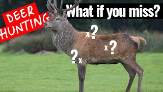 What happens when you miss - 3 common deer shot placement mistakes