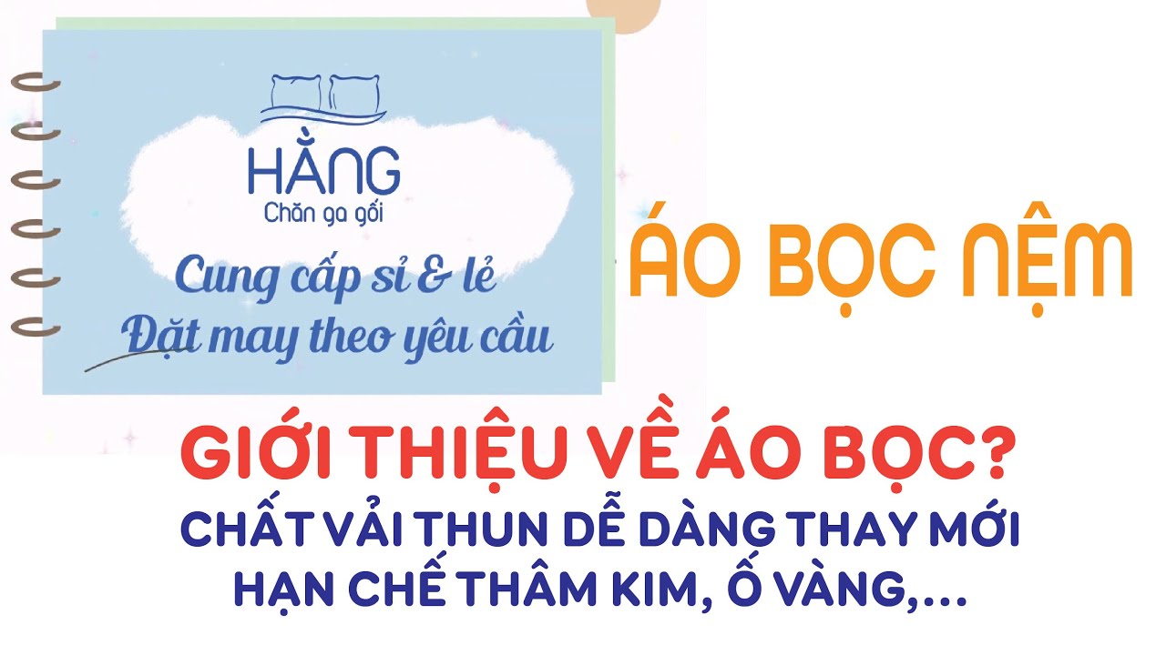 ÁO BỌC BẢO VỆ NỆM, CHẤT VẢI THUN CÓ THỂ DÙNG CHO CÁC LOẠI NỆM - youtube