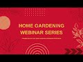 Home Gardening Webinar 2024: Compost Quality and Use