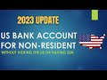 US BANK ACCOUNT FOR NON-US RESIDENT (Without SSN or Visiting the US)