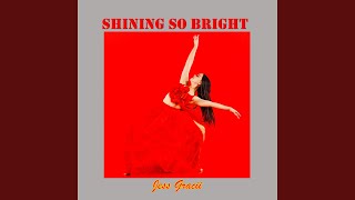 Shining So Bright
