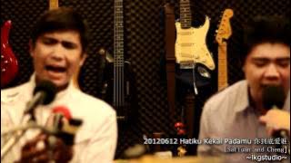 20120612 Hatiku Kekal Padamu 你到底爱谁 [Saffuan and Cheng]