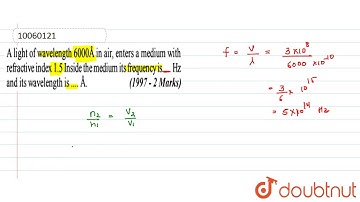A light of wavelength `6000 A` in air, enters a medium with refractive index 1.5 Inside