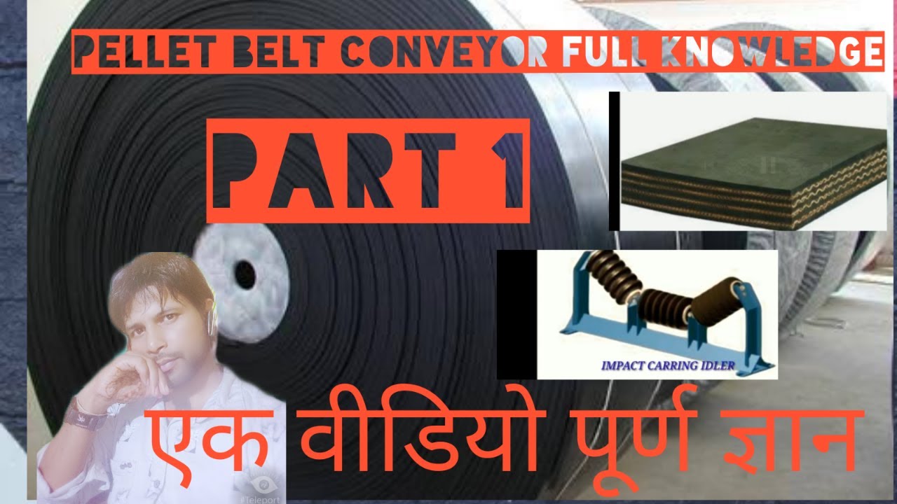 Conveyor belt knowledge full hindi pellet plant YouTube