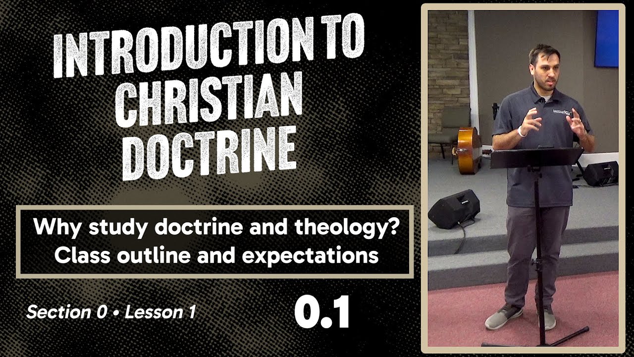 Defenders | Introduction to Christian Doctrine | Lesson 0.1