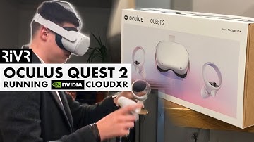 Oculus Quest 2 running Nvidia CloudXR