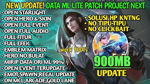 Data ML Lite 900MB Open Event Custom UI Dll Patch Project Next | ML Lite Terbaru | MLbb