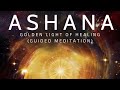 Golden light of healing  ashana  guided meditation with crystal singing bowls official