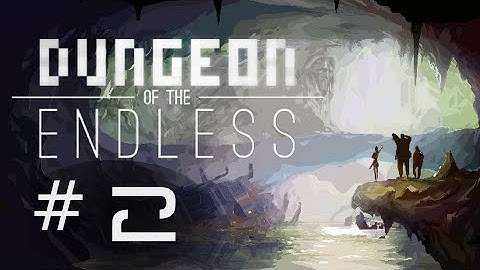 Dungeon of the Endless - playthrough / tutorial - Part 2