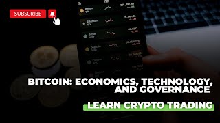 Bitcoin: Economics, Technology, and Governance |  Learn Crypto Trading | Use of Bitcoin