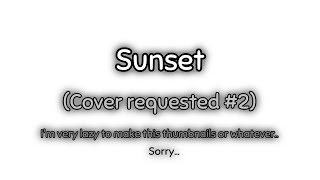 FNF Sunset V2 but Cheezborger sings it. (COVER)