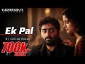 Ek Pal Aarzoo Khaan Arijit Singh Vibe Sad Song 2026 Emotional Hindi Song