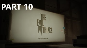 The Evil Within 2 Gameplay Part 10 - Obscura