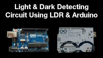 Arduino Tutorial 12 | Light & Dark Detecting Circuit Using LDR & Arduino
