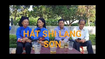 Hát Shi ngày hội rất hay #41/Văn Hóa Ẩm Thực Lạng Sơn