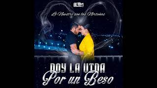 Doy La Vida Por Un Beso - Hermanos León