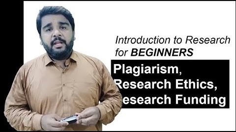 Introduction to Research for Beginners-Part2 | Plagiarism | Research Ethics | Research Funding | MSQ