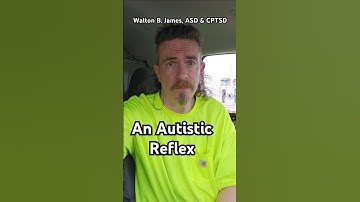 An Autistic Reflex - Walton B. James, ASD & CPTSD #autism #cptsd #shorts #short #wtf