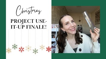 🎄CHRISTMAS🎄 PROJECT USE-IT-UP FINALE! | Y’all, I finished SO MANY THINGS!