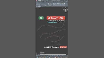 [TL] Ứng dụng vẽ Taluy trong AutoCAD | Link tải có trên lisp.vn | AutoLISP Reviewer