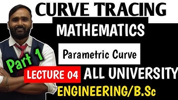CURVE TRACING | MATHEMATICS | LECTURE 04 | Parametric Curve | PRADEEP GIRI SIR