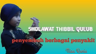 sholawat thibbil qulub cover ALYA Nisa Rania sholawat penyembuh segala penyakit'