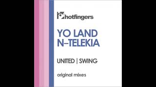 Yo Land, N-Telekia - United (Original Mix)