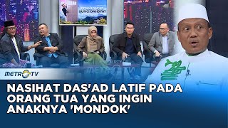 Nasihat Das'ad Latif Pada Orang Tua Yang Ingin Anaknya 'Mondok' #Q\u0026A