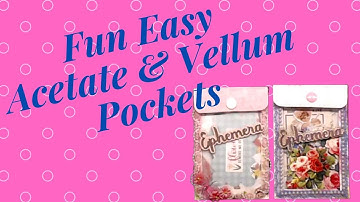 Vellum & Acetate Ephemera Pockets