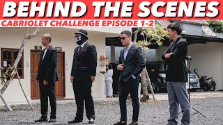 CABRIOLET CHALLENGE: Behind The Scenes Episode 1-2