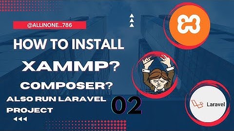 Laravel From Scratch [Part 2] - Xammp,Composer,Run Laravel project @Allinone...786 #laravel10