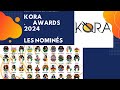 Les kora awards 2024 les nomins