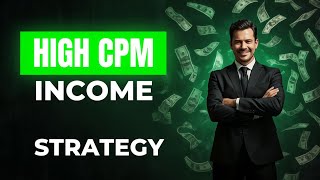 High CPM Income Strategy