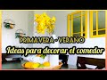 IDEAS PARA DECORAR EL COMEDOR/ DECORACIÓN PRIMAVERA-VERANO 2021/DINING ROOM DECOR IDEAS spring-summe