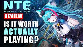 Neverness to Everness Review - Is It Actually Worth Playing